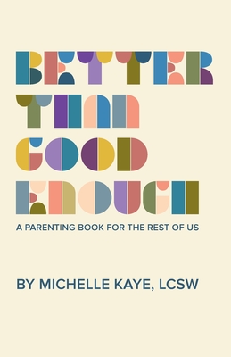 Excerpt from Better Than Good Enough